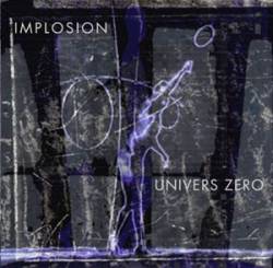 Univers Zero : Implosion